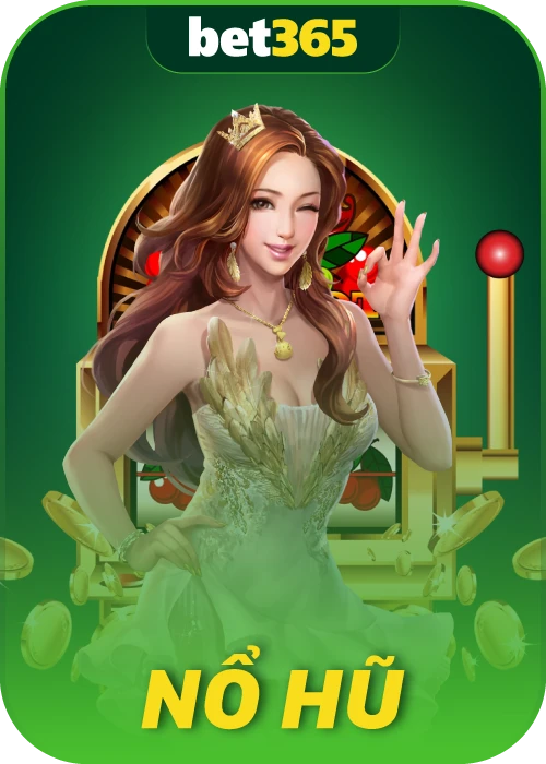 Trang chủ 5 Nổ hũ danh mục Bet 365