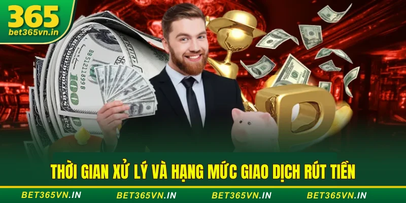 Rút Tiền Bet365 - Hướng Dẫn Rút Thưởng Chi Tiết Từ A - Z 3 Thời gian giao dịch rút tiền Bet365