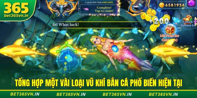 Các loại vũ khí bắn cá BET365 - Dùng súng nào cho chuẩn? 2 các loại vũ khí bắn cá phổ biến
